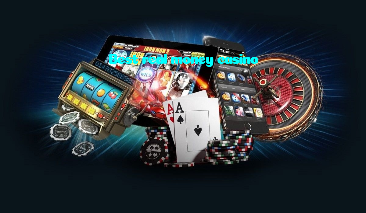 Best real money casino