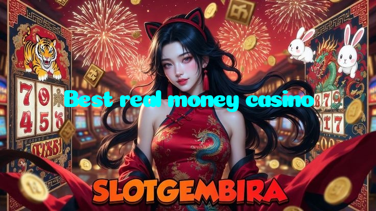 Best real money casino